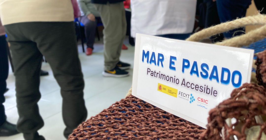 Mar e Pasado. Patrimonio Accesible. FECYT.